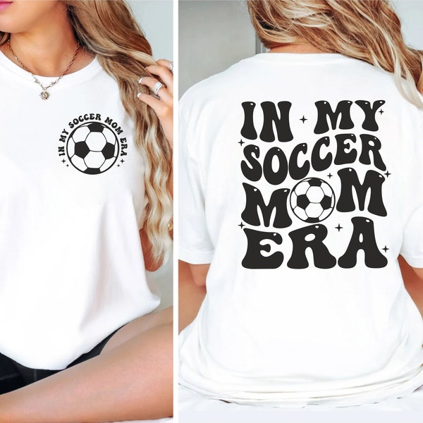 In My Soccer Mom Era SVG PNG | Soccer Mom SVG | Soccer Mama Svg | Soccer Mom Shirt Svg | Soccer Lover Svg | Mom Era Svg | Mama Life Svg