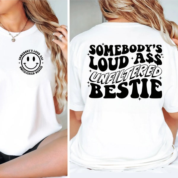 Unfiltered Loud Ass Bestie SVG | Trendy Svg | Popular Svg | Best Friend Svg | Funny Svg | Svg | Png | clipart