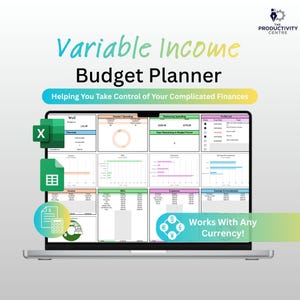 May include: A laptop screen displaying a budget planner with the text "Variable Income Budget Planner." The screen shows various charts and graphs for financial tracking. The text "Works With Any Currency!" is also visible.