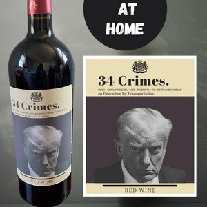 自宅で印刷 面白いドナルド・トランプ デジタルダウンロード ワインボトルラベル、34 Crimes Trump ワインラベル ダウンロード ワインラベル ワインギフトラベル