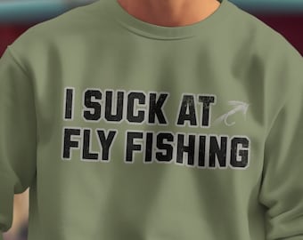 Camisa de pesca com mosca, presente de pesca para homens, marido de presente de pesca, pai de presente de pesca, presente de pesca com mosca, moletom de pesca, eu sou péssimo na pesca com mosca