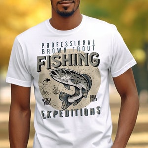 Professional Brown Trout Fishing Expeditions, Fly Fishing tshirt, Steelhead trout, Brown trout, Fly Fishing gift, Fishing gift, Outdoor man