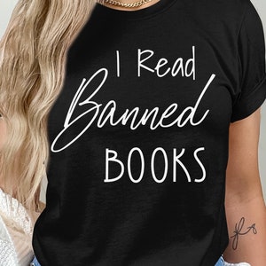 I Read Banned Books, I Love Books, Book club shirt, Book lover shirt, Book lover tee, Book nerd shirt, Gift for teacher, Librarian shirt