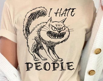 I Hate People, Ew People Shirt, I Hate People tee, Funny Shirt, Sarcasm T-Shirt, Introvert Shirt, Cat Lover Shirt, Sarcastic Gift, Cat Lover