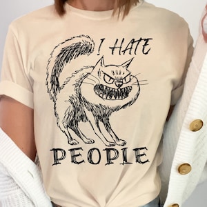 I Hate People, Ew People Shirt, I Hate People tee, Funny Shirt, Sarcasm T-Shirt, Introvert Shirt, Cat Lover Shirt, Sarcastic Gift, Cat Lover