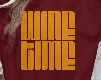 Wine Time! Funny Wine Sweatshirt, Wine Saying Sweatshirt, Wine Lover Gift, Favorite Workout Sweatshirt, Wine Workout Sweatshirt