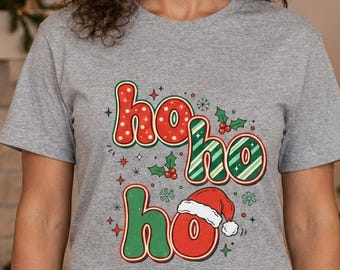 Ho Ho Ho! Funny Christmas T-shirt, Women's Shirt, Sarcastic T-shirt, Large Print, Merry Christmas