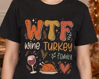 WTF. Vin. Dinde. Football. T-shirt Joyeux Thanksgiving, Thanksgiving 2026, Dinde, Famille, Automne, T-shirt d'automne mignon, Thanksgiving drôle