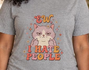 Beurk, je déteste les gens ! T-shirt pour amoureux des chats, T-shirt humoristique, T-shirt femme, T-shirt sarcastique, Gros caractères, Chats de dessin animé