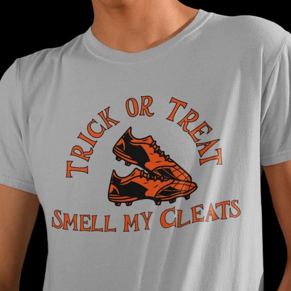 Trick or Treat...Smell My Cleats! Soccerween. Funny Halloween custom designed T-shirt, short sleeve! Gift Idea for the soccer Lover!