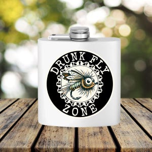 Drunk Fly Zone Stainless Steel Flask 6oz, Fly Fishing, Steelhead trout, Fly Fishing gift man, Fishing gift, Fly fishing gift, Outdoor man