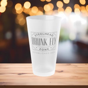 Drunk Fly Zone 16 oz Frosted Pint Glass, Fly Fishing gift, Rainbow trout, Brown trout, Steelhead trout, Fly Fishing gift man, Fishing gift