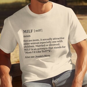 MILF Definition, Sarcastic T-shirt, Funny Saying Shirt, Sassy Shirt, Humorous Shirt, Funny Quotes Shirt, Funny Women Shirt, Funny Men Shirt