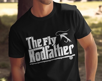 The Fly Rod Father, Fishing shirt, Steelhead trout, Fishing gift for men, Fishing gift husband, Funny Fishing gifts dad, Fly fishing t-shirt