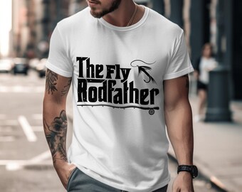The Fly Rod Father, Fishing shirt, Steelhead trout, Fishing gift for men, Fishing gift husband, Funny Fishing gifts dad, Fly fishing t-shirt