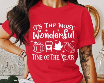 It's the Most Wonderful Time of the Year, Happy Thanksgiving shirt, Thanksgiving 2024, Cute Thanksgiving, Cute Fall tee, Funny Thanksgiving