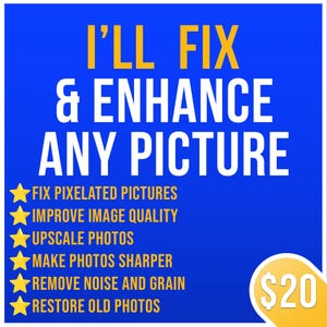 Puede incluir: Un gráfico azul con estrellas amarillas y texto blanco que dice "I'LL FIX & ENHANCE ANY PICTURE". El gráfico enumera servicios como la reparación de imágenes pixeladas, la mejora de la calidad de las imágenes, el aumento de escala de las fotos, el afilado de las fotos, la eliminación del ruido y el grano, y la restauración de fotos antiguas. El gráfico también incluye un círculo amarillo con el texto "20 €" en blanco.