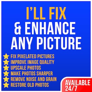 Photo Enhancement Services: Fix Blurry Photos, Sharpen Images, Upscale Resolution, Restore Old Pictures
