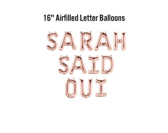 Custom She Said Oui !   16" Airfilled Balloon Sign, French Theme, Themed Bridal Shower Decor, Eiffel Tower Parisian Bachelorette Decoration