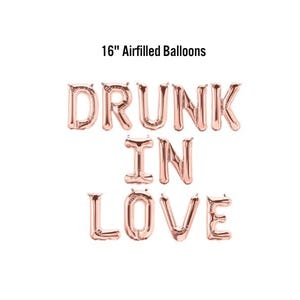 Drunk in Love bachelorette balloon banner