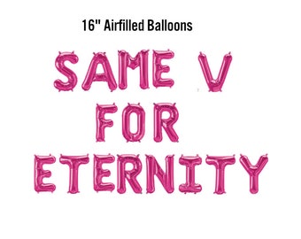 Same V For Eternity Bachelor Party Balloon Banner, Stag, Groom, Party Supplies, Husband To be, Celebration Supplies, Strippers, Funny