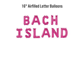 Bach Island Balloon Banner, Bachelorette Party Decorations, Hot New Bride, Villa, Stagette Supplies, I Got a Text, Photo Booth, Beach Bash