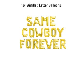 Same Cowboy Forever Balloon Banner, Nashville Bachelorette Party Decorations, Disco Cowgirl Bachelorette,  Cowboy Bach, Engagement Party