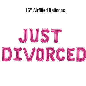 Banderole "Juste divorcé", enseigne de ballon rempli d'air de 16 pouces, fournitures pour fête de divorce, fin d'une erreur, au revoir, divorcé AF, ça pue l'amour, Galentines