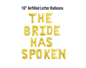 La novia ha hablado, letrero de globo inflado de 16 pulgadas, artículos para despedida de soltera, futura esposa, despedida de soltera, despedida de soltera, esposa