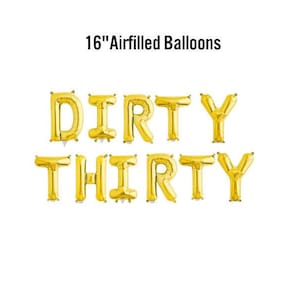 Dirty Thirty Banner, 16&quot; Airfilled Balloon Sign, 30th Bday Balloon Backdrop, Thirtieth Birthday Decor, Milestone Birthday Party Supplies