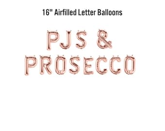 Pjs & Prosecco Balloon Banner,  Bachelorette Party Banner, Pajamas and Prosecco, Decor ,Decorations Theme ,Themed Party Supplies