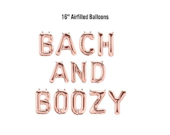 Bach and Boozy Bachelorette Balloon Banner, 16" Airfilled Bachelorette Balloon Sign, Rose Gold Bachelorette Party Supplies
