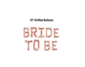 Bride To Be Balloon Banner, Bridal Shower Decor, Rose Gold Bachelorette Party Decorations, Gold, Silver, Wedding Shower Balloon Letters
