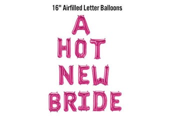 A Hot New Bride Balloon Banner, Bachelorette Party Decorations, Bachelorette Island, Villa, Stagette Supplies, I Got a Text, Photo Booth