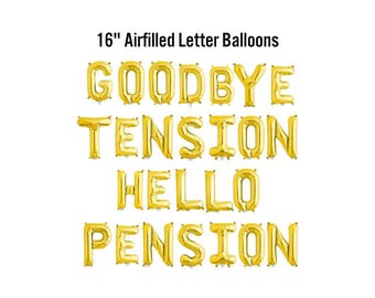 Goodbye Tension Hello Pension 16" Airfilled Balloon Sign, Office Farewell Party Supplies, Retirement Decorations,
