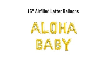 Aloha Baby  Balloon Banner /Tropical Hawaiian Themed  Baby Shower Sign /Gold Glitter  Meet The Baby Decorations /Decoration /Decor Sip N See