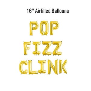 Pop Fizz Clink Banner, 16" Airfilled Balloon Sign, Bridal Shower, Champagne Brunch,  New Years, Bachelorette Decor, Rose All Day Birthday