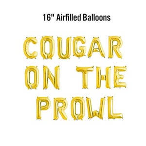 Cougar On The Prowl Banner, 16" Airfilled Balloon Sign, Divorce Party Supplies,  End of an Error, Ladies Birthday, 40th, 50th, Milestone