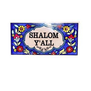 Shalom Yall” Judaica Ceramic Wall Tile  Hand Painted Jewish Southern Decor 3x6”