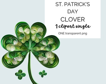 St. Patrick's Day 4 leaf Clover. Nature. leaf. Transparent. Clipart. Scrapbooking. Card making. Paper Quilling. Quirky. Whimsical.