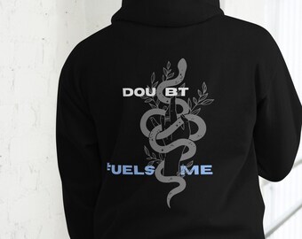 Doubt Fuels me Unisex Hoodie Unisex Premium and High-quality Soft/Comfortable/Stylish/Thick Hoodie. For the Gym/Going out/Chilling.