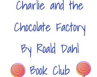 Charlie and the Chocolate Factory Novel Study Unit | Literature Guide ...