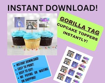 May include: Printable cupcake toppers featuring a gorilla wearing a hat and the text "Gorilla Tag". The toppers are shown on blue and brown cupcakes. The text "Instant Download!" is also included in the image.