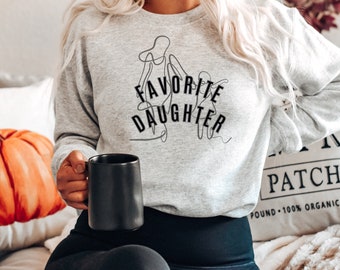 Favorite Daughter Sweatshirt, Daughter Crewneck Sweater, sweatshirt for Daughter gift, Gift from Daughter, My Daughter sweater