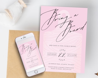 May include: Pink invitation with black text that reads "Bring a Board" and details for a girl's night out. The date is Saturday, 22 June 2024 at 6:00 PM. The location is 123 Merlot Way, Atlanta, GA 30301. The invitation asks guests to bring a themed charcuterie board to share and to RSVP by 6/04.