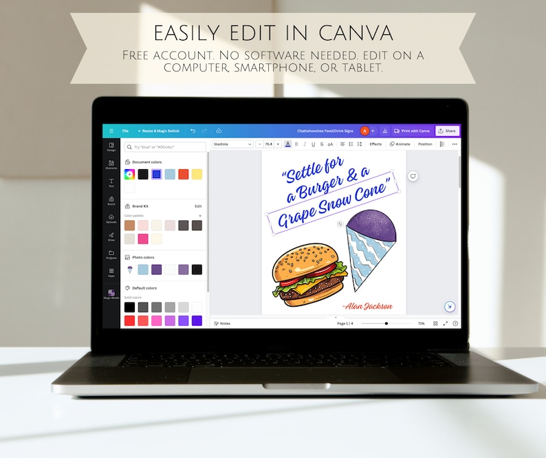 May include: A laptop screen displaying a Canva design template for a food truck sign. The design features a cartoon burger and a purple grape snow cone with the text "Settle for a Burger & a Grape Snow Cone" and the name "Alan Jackson".
