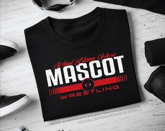 May include: A black short-sleeved t-shirt featuring the text School Name Here in red script, the word MASCOT in large white capital letters, and the word WRESTLING in red capital letters, accented by a red horizontal line and a central square icon.