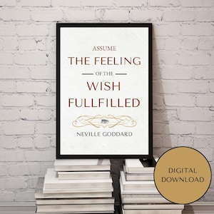 Neville Goddard Manifestation Print | Assume the power of the Wish Fulfilled | Spiritual Wall Art