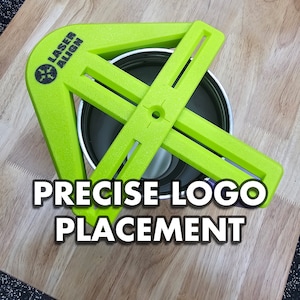 Laser Align - Find Your Center! - Precise Laser Alignment and Logo Placement