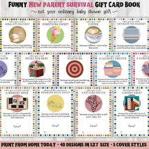 May include: A gift card book for new parents, featuring 40 designs in a 5x7 inch size. The cards offer solutions for various needs, such as meal delivery, coffee, and a night away. The text reads "FUNNY NEW PARENT SURVIVAL GIFT CARD BOOK".